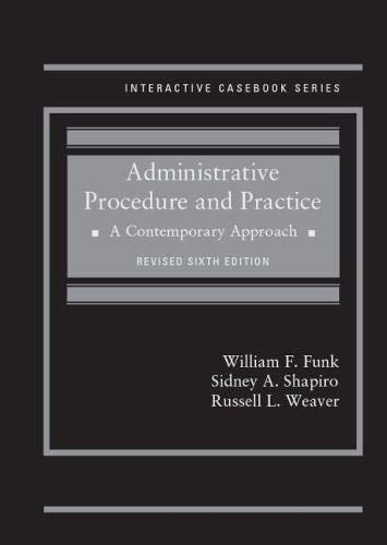 Stock image for Administrative Procedure and Practice: A Contemporary Approach, Revised (Interactive Casebook Series) for sale by booksdeck