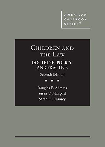 Beispielbild fr Children and the Law, Doctrine, Policy, and Practice (American Casebook Series) zum Verkauf von BooksRun