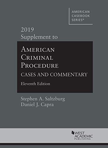 Imagen de archivo de American Criminal Procedure, Cases and Commentary, 2019 Supplement a la venta por Better World Books