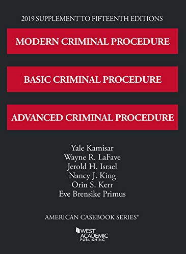 Imagen de archivo de Modern, Basic, and Advanced Criminal Procedure, 2019 Supplement (American Casebook Series) a la venta por HPB-Red