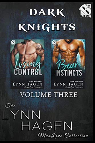 Stock image for Dark Knights, Volume 3 [losing Control: Bear Instincts] (Siren Publishing the Lynn Hagen Manlove Collection) for sale by Buchpark