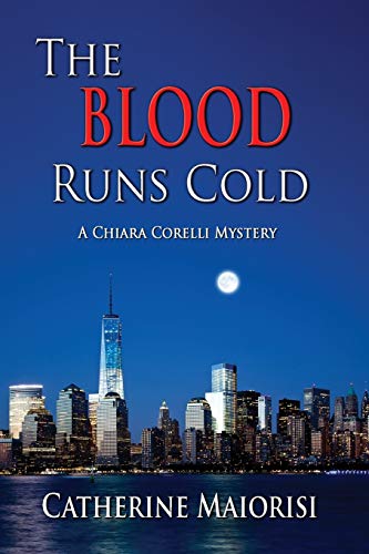Beispielbild fr The Blood Runs Cold (A Chiara Corelli Mystery, 2) zum Verkauf von Goodwill