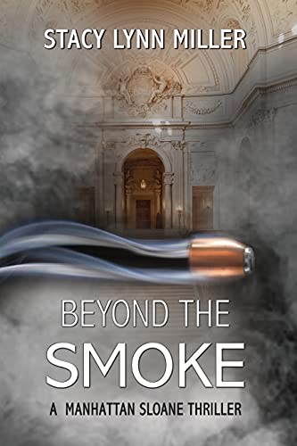 Stock image for Beyond the Smoke (A Manhattan Sloane Thriller, 3) for sale by HPB-Diamond
