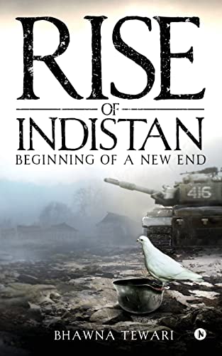 9781642490992: Rise of Indistan: Beginning of a New End