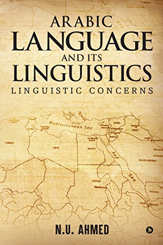 Stock image for Arabic Language and Its Linguistics: Linguistic Concerns for sale by Books Unplugged