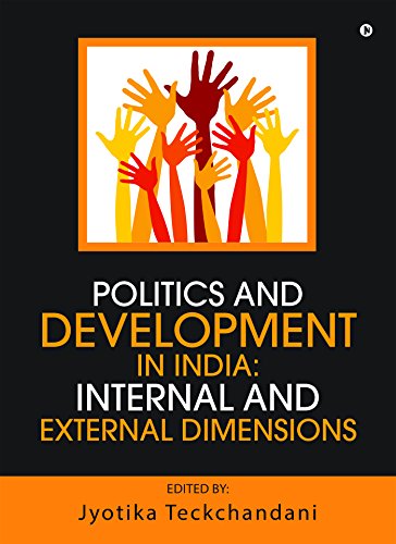 Stock image for Politics and Development in India: Internal and External Dimensions for sale by Revaluation Books