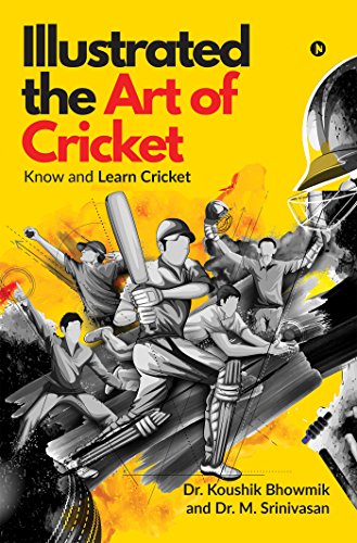 Stock image for Illustrated the Art of Cricket: Know and Learn Cricket for sale by Books Unplugged