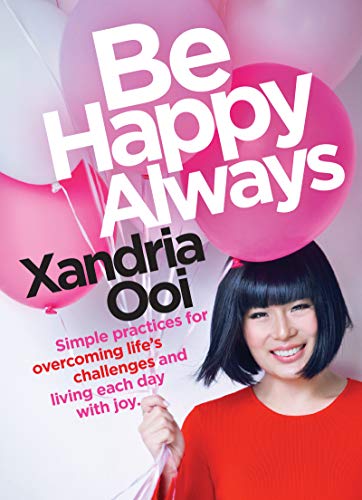 9781642500516: Be Happy, Always: Simple Practices For Overcoming Life's Challenges and Living Each Day With Joy (For Fans of Chicken Soup for the Soul)