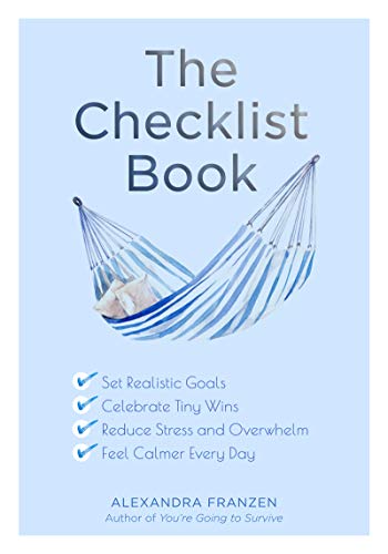 Stock image for The Checklist Book: Set Realistic Goals, Celebrate Tiny Wins, Reduce Stress and Overwhelm, and Feel Calmer Every Day (The Benefits of a Daily Checklist) for sale by Read&Dream