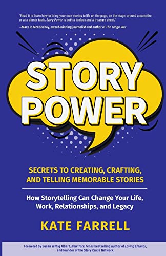 Beispielbild fr Story Power: Secrets to Creating, Crafting, and Telling Memorable Stories (Verbal Communication, Presentations, Relationships, How zum Verkauf von ThriftBooks-Atlanta