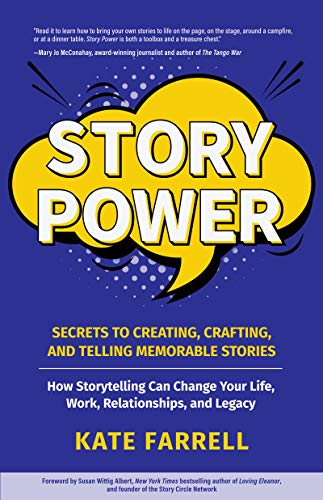 Stock image for Story Power: Secrets to Creating, Crafting, and Telling Memorable Stories (Verbal Communication, Presentations, Relationships, How for sale by ThriftBooks-Atlanta