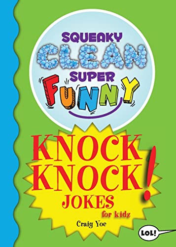 Beispielbild fr Squeaky Clean Super Funny Knock Knock Jokes for Kidz: (Things to Do at Home, Learn to Read, Jokes & Riddles for Kids) zum Verkauf von ThriftBooks-Atlanta