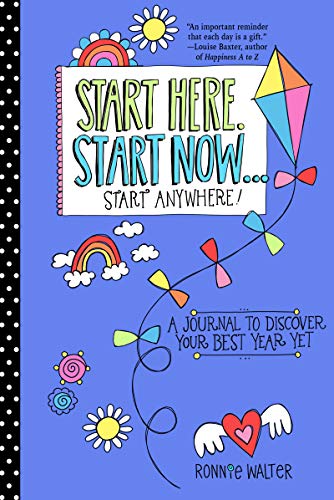 Beispielbild fr Start Here, Start Now.Start Anywhere: A Fill-in Journal to Discover Your Best Year Yet! (Adult Coloring Book, Activity Journal, for Fans of Present . Start Where You Are) (Mindfulness Journals) zum Verkauf von Decluttr