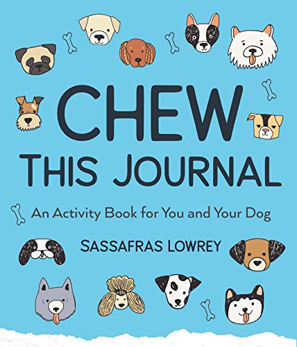 Imagen de archivo de Chew This Journal: An Activity Book for You and Your Dog (Gift for Pet Lovers) a la venta por Books-FYI, Inc.