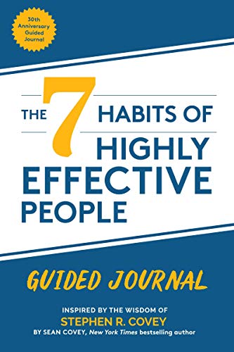 Imagen de archivo de The 7 Habits of Highly Effective People: Guided Journal: (Goals Journal, Self Improvement Book) a la venta por ThriftBooks-Atlanta