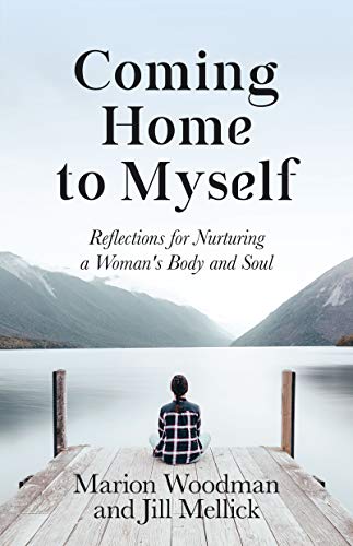 9781642504293: Coming Home to Myself: Reflections for Nurturing a Woman's Body and Soul (Prose Poetry and Meditations, Affirmations)