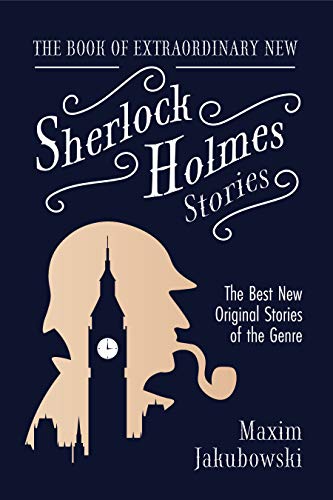 Stock image for The Book of Extraordinary New Sherlock Holmes Stories: The Best New Original Stores of the Genre (Detective Mystery Book, Gift for Crime Lovers) for sale by HPB-Ruby