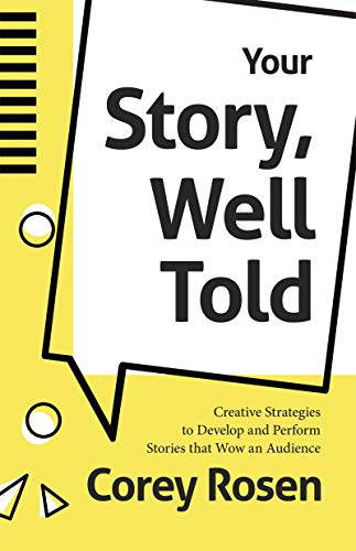 Imagen de archivo de Your Story, Well Told: Creative Strategies to Develop and Perform Stories That Wow an Audience (How to Sell Yourself) a la venta por ThriftBooks-Dallas