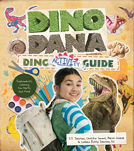 Stock image for Dino Dana Dino Activity Guide: Experiments, Coloring, Fun Facts and More (Dinosaur kids books, Fossils and prehistoric creatures) (Ages 4-8) for sale by Dream Books Co.