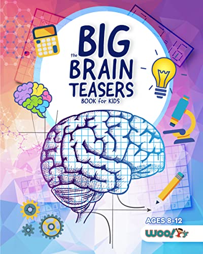 Stock image for The Big Brain Teasers Book for Kids: Logic Puzzles, Hidden Pictures, Math Games, and More Brain Teasers for Kids (Find hidden pictures, Math brain teasers, Brain teaser puzzle games) (Woo! Jr.) for sale by GF Books, Inc.