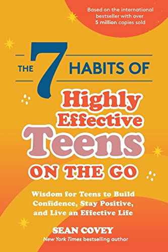 Imagen de archivo de The 7 Habits of Highly Effective Teens on the Go: Wisdom for Teens to Build Confidence, Stay Positive, and Live an Effective Life a la venta por Books-FYI, Inc.