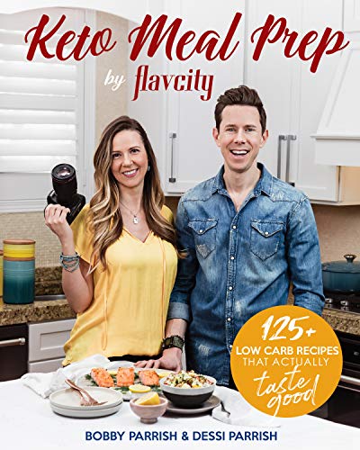 Stock image for Keto Meal Prep by FlavCity: 125+ Low Carb Recipes That Actually Taste Good (Keto Diet Recipes, Allergy Friendly Cooking) for sale by Goodwill Books