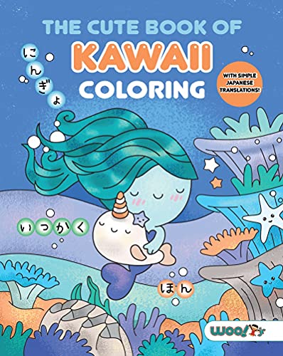 Stock image for The Cute Book of Kawaii Coloring: (Fun gifts for kids and adults; Cute coloring pages; Adorable manga pictures; Japanese words) (Woo! Jr. Kids Activities Books) for sale by SecondSale