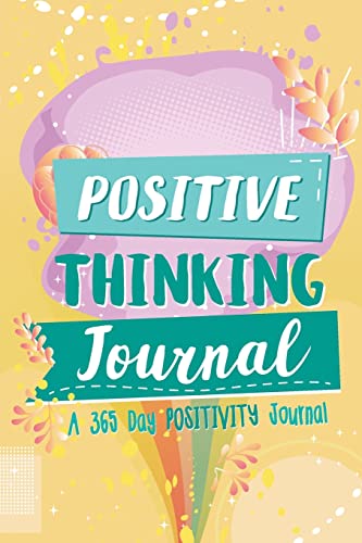 Stock image for Positive Thinking Journal: A 365 Day Positivity Journal (Affirmations for Kids; Positive Books; Kids Bookcase) for sale by Goodwill