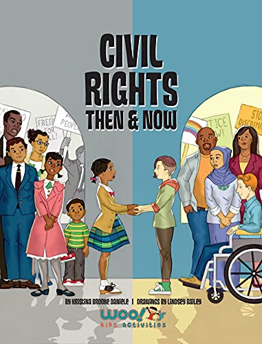 Stock image for Civil Rights Then and Now: A Timeline of the Fight for Equality in America (Woo! Jr. Kids Activities Books) for sale by Books-FYI, Inc.