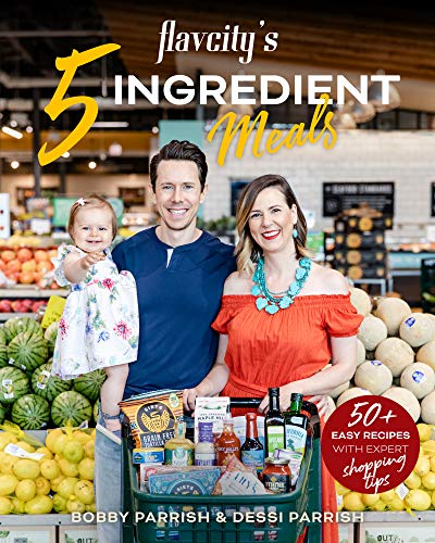 9781642508062: FlavCity's 5 Ingredient Meals: 50 Easy & Tasty Recipes Using the Best Ingredients from the Grocery Store (Heart Healthy Budget Cooking)