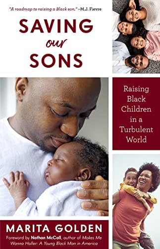 Beispielbild fr Saving Our Sons: Raising Black Children in a Turbulent World (New Edition) (Parenting Black Teen Boys, Improving Black Family Health and Relationships) zum Verkauf von Books-FYI, Inc.
