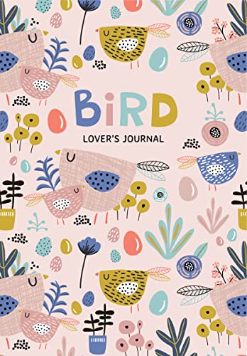 Imagen de archivo de Bird Lover's Blank Journal: A Cute Journal of Feathers and Diary Notebook Pages (Journal for the Bird Watching Enthusiast) a la venta por SecondSale