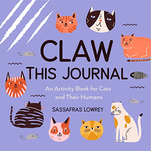 Stock image for Claw This Journal: An Activity Book for Cats and Their Humans (Cat Lover Gift and Cat Care Book) for sale by ThriftBooks-Dallas