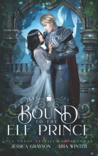Stock image for Bound To The Elf Prince: A Snow White Retelling (Once Upon a Fairy Tale Romance) for sale by Book Deals