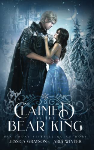 Stock image for Claimed By The Bear King: A Snow Queen Retelling (Once Upon a Fairy Tale Romance) for sale by Books Unplugged