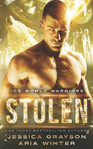 Stock image for Stolen: Werewolf Romance (Ice World Warriors) for sale by GF Books, Inc.
