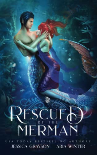 Stock image for Rescued By The Merman: A Little Mermaid Retelling (Once Upon a Fairy Tale Romance) for sale by Book Deals