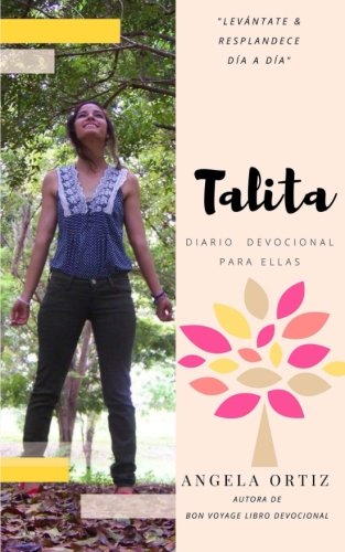 Imagen de archivo de Talita: Diario Devocional Para Ellas: Levntate & Resplandece Da a Da a la venta por Revaluation Books