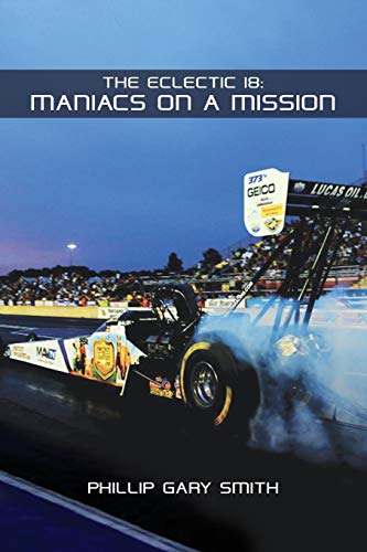 Stock image for The Eclectic 18: Maniacs on a Mission for sale by Lucky's Textbooks