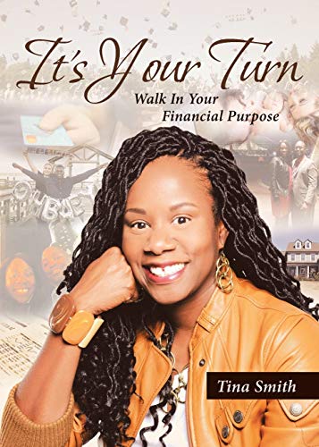 Stock image for It's Your Turn: Walk In Your Financial Purpose for sale by SecondSale