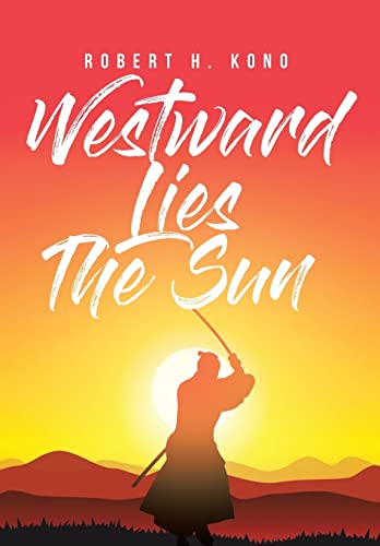 Beispielbild fr Westward Lies The Sun zum Verkauf von THE SAINT BOOKSTORE