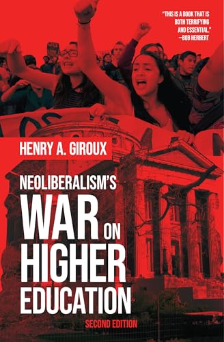 9781642590371: Neoliberalism's War on Higher Education