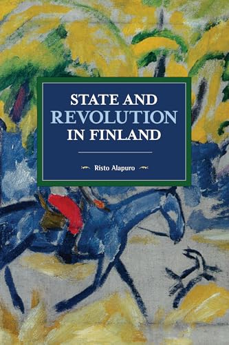 Stock image for State and Revolution in Finland (Historical Materialism) for sale by Blue Vase Books