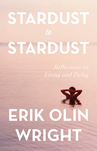 Beispielbild fr Stardust to Stardust: Reflections on Living and Dying zum Verkauf von Better World Books