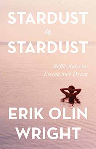 Stock image for Stardust to Stardust: Reflections on Living and Dying for sale by Better World Books