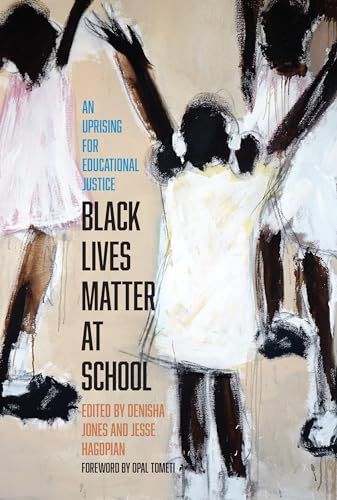 Stock image for Black Lives Matter at School: An Uprising for Educational Justice for sale by HPB Inc.