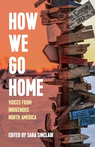 Beispielbild fr How We Go Home: Voices from Indigenous North America (Voice of Witness) zum Verkauf von BooksRun