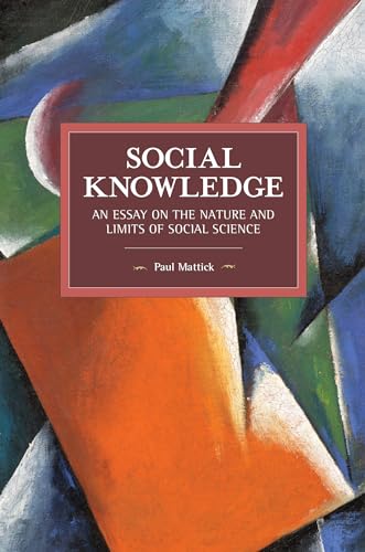 Beispielbild fr Social Knowledge: An Essay on the Nature & Limits of Social Science zum Verkauf von Powell's Bookstores Chicago, ABAA
