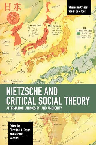 Stock image for Nietzsche and Critical Social Theory: Affirmation, Animosity, and Ambiguity for sale by Powell's Bookstores Chicago, ABAA