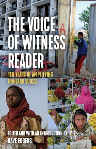 Stock image for The Voice of Witness Reader: Ten Years of Amplifying Unheard Voices for sale by GF Books, Inc.